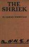 [Gutenberg 40934] • The Shriek: A Satirical Burlesque